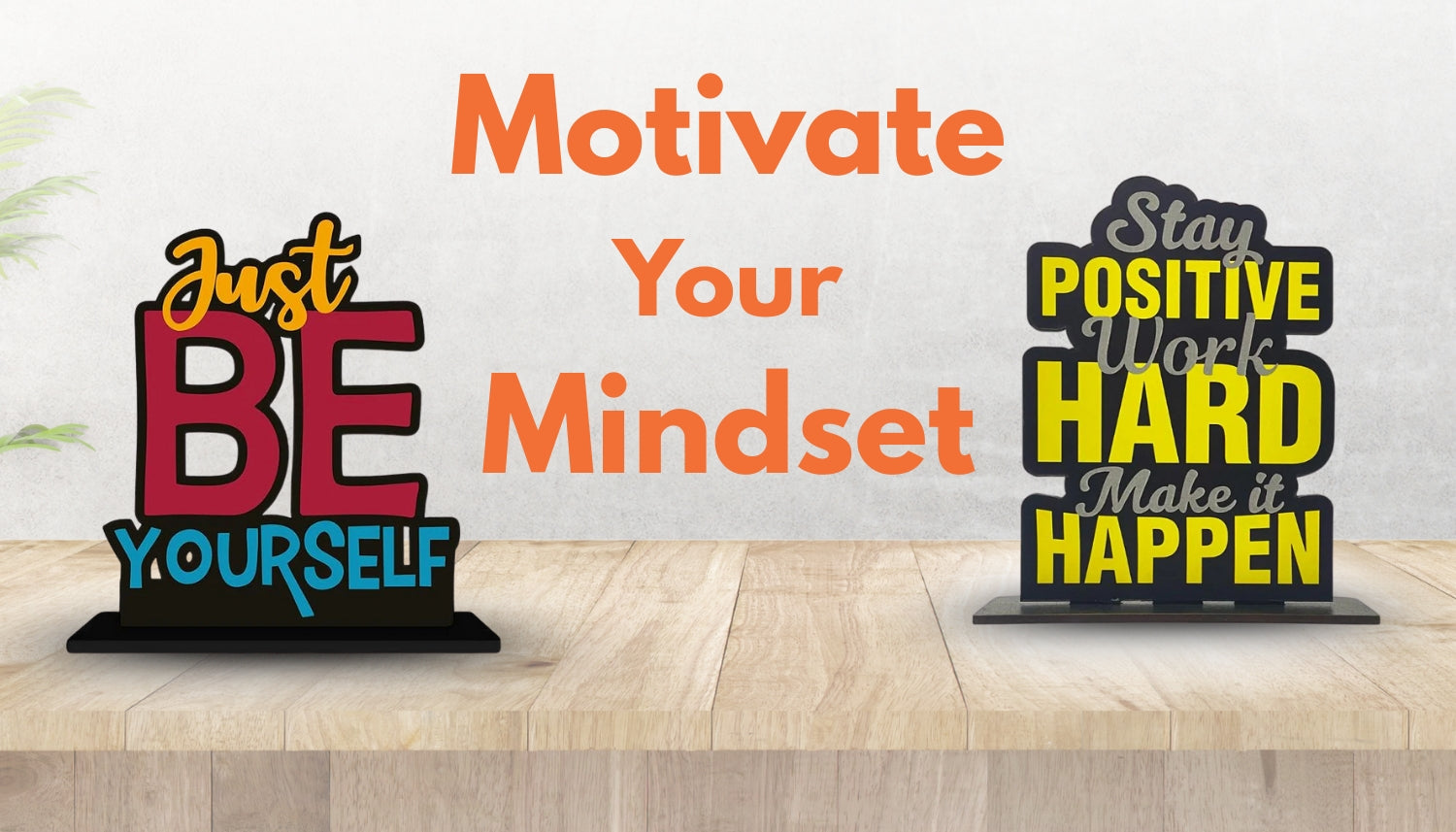 Motivate Your Mindset: Stylish Quote Decor to Keep You Going